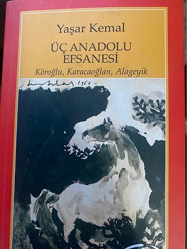 Yaşar Kemal-Üç Anadolu Efsanesi