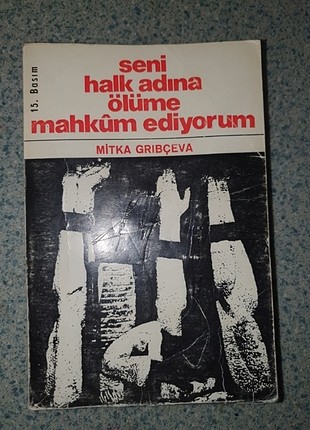 Seni Halk Adına Ölüme Mahkum Ediyorum