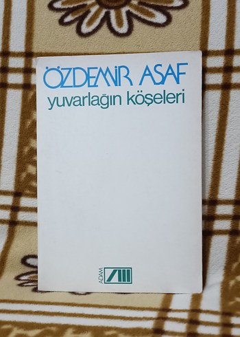 Özdemir Asaf - Yuvarlağın Köşeleri