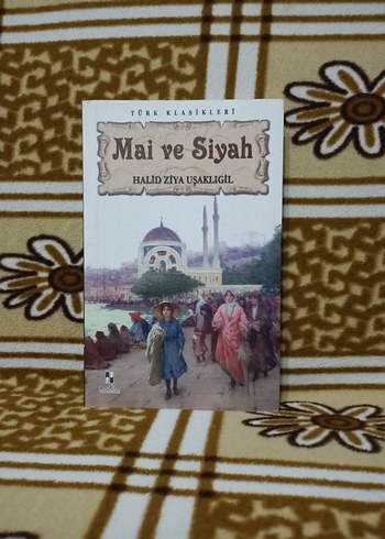 Mai ve Siyah - Halid Ziya Uşaklıgil