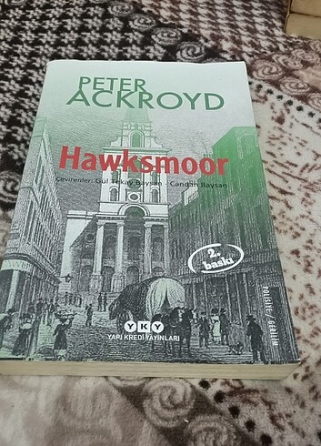 Peter Ackroyd - Hawskmoor 