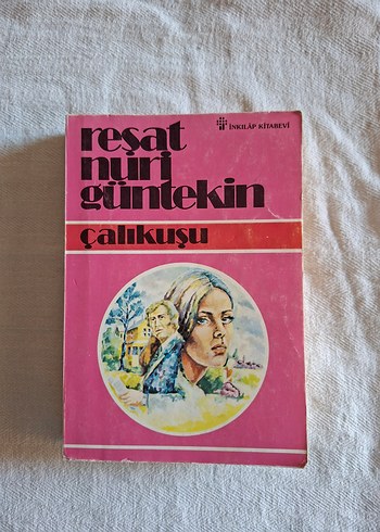 Reşat Nuri Güntekin Çalıkuşu