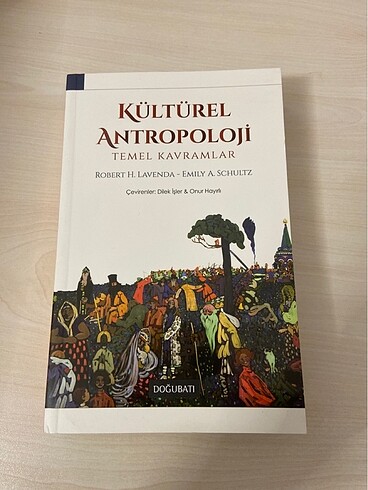 Kültürel Antropoloji: Temel Kavramlar Robert H. Lavenda, Emily S