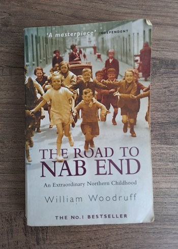The Road to Nab End - William Woodruff