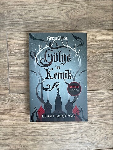 Gölge ve Kemik / Leigh Bardugo