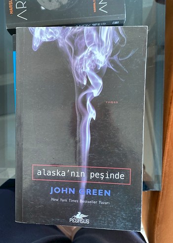 Alaska'nın Peşinde - John Green