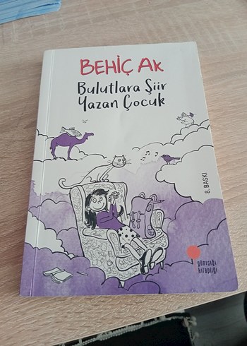 Beden Bulutlara Şiir Yazan Çocuk - Behiç Ak