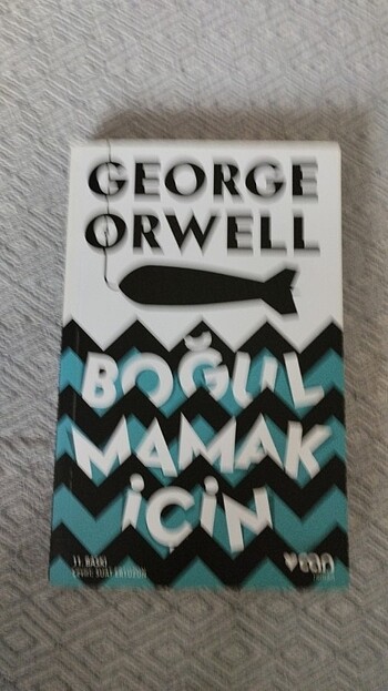 Boğulmamak İçin - George Orwell