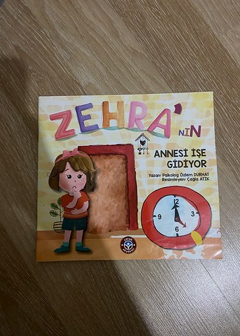 Zehra'nın Annesi İşe Gidiyor Çocuk Kitabı