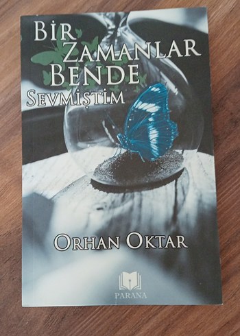 Bir Zamanlar Bende Sevmistim - Orhan Oktar