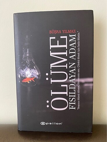 Ölüme fısıldayan adam,büşra yılmaz