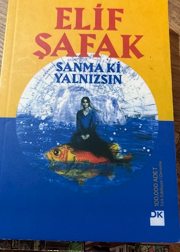 Elif Şafak - Sanma Ki Yalnızsın