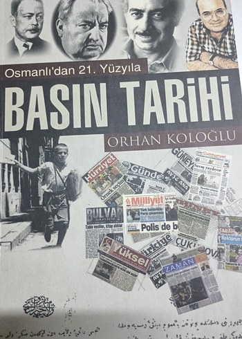 Osmanlı'dan 21. Yüzyıla Basın Tarihi Orhan Koloğlu