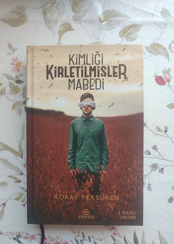 Kimliği Kirletilmişler Mabedi - Koray Yersüren