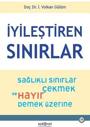 İyileştiren Sınırlar - Sağlıklı Sınırlar Çekmek