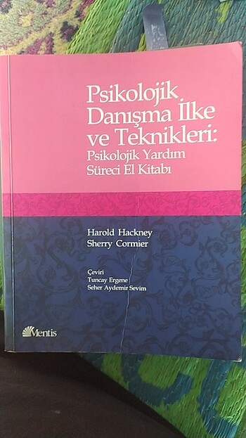 Psikolojik danışma ilke ve teknikleri: psikolojik yardım süreci 