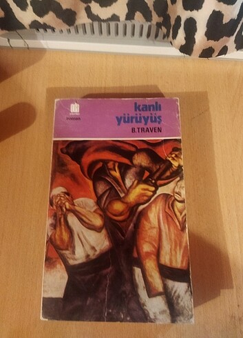Kanlı Yürüyüş - B. Traven 