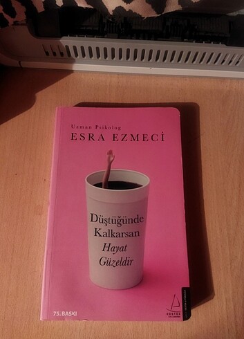 Düştüğünde Kalkarsan Hayat Güzeldir - Esra Ezmeci 