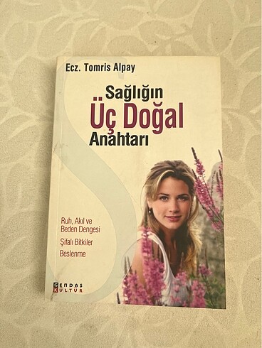 Sağlığın Üç Doğal Anahtarı