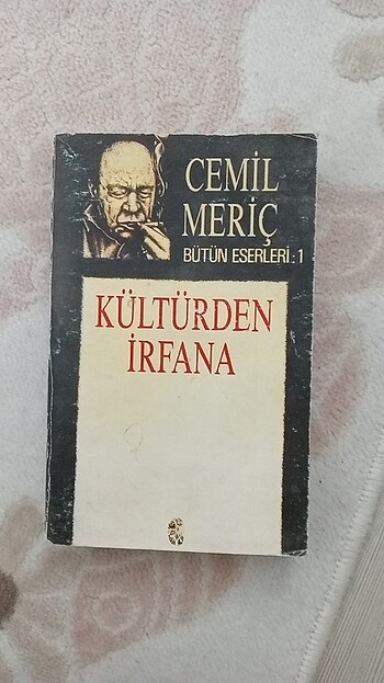 Cemil Meriç kültürden İrfana -Bütün eserleri 1