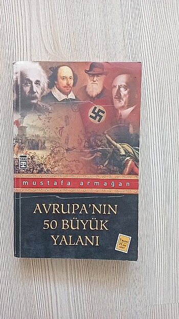 Avrupa'nın 50 büyük yalanı - Mustafa Armağan 