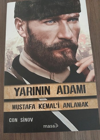 Yarının Adamı - Mustafa Kemal'i Anlamak