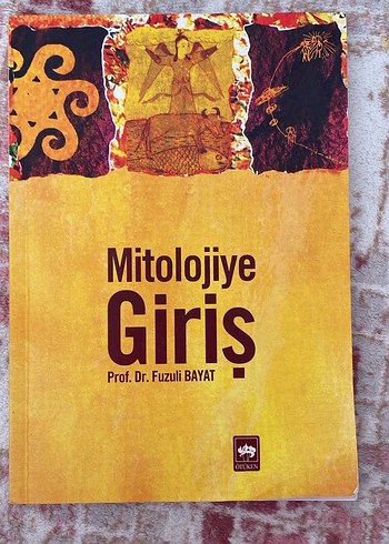 Mitolojiye Giriş - Prof. Dr. Fuzuli Bayat