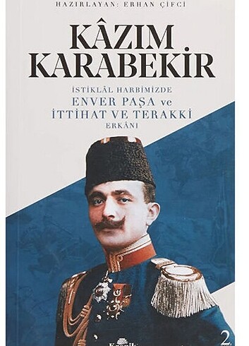 Enver Paşa ve İttihat ve Terakki Erkanı