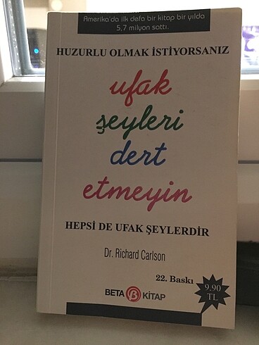 Ufak Şeyleri Dert Etmeyin Dr.Richard Carlson 22.Baskı Beta Kitap