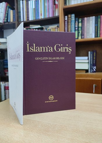 İslam'a Giriş - Gençliğin İslam Bilgisi