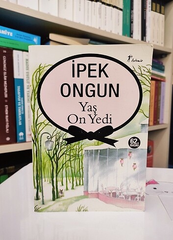 Yaş On Yedi- İpek Ongun