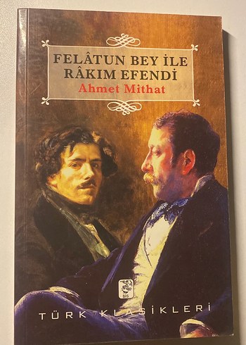 Felâtun Bey ile Râkım Efendi - Ahmet Mithat