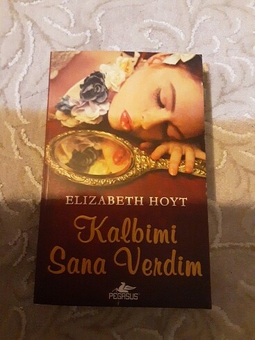 Elizabeth Hoyt Kalbimi Sana Verdim