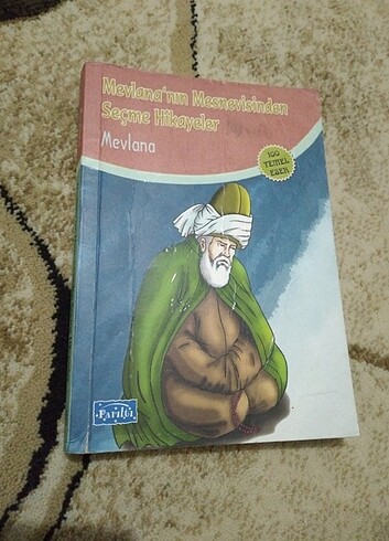 Mevlana'nın mesnevisinden seçme hikayeler