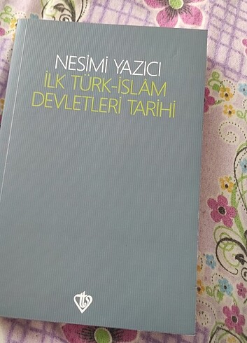 İlk Türk İslâm Devletleri Tarihi Nesimi Yazıcı 