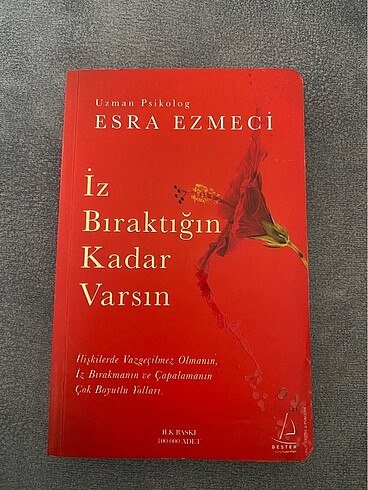 İz bıraktığın kadar varsın