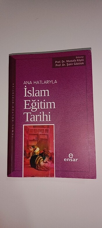 Ana Hatlarıyla İslam Eğitim Tarihi 