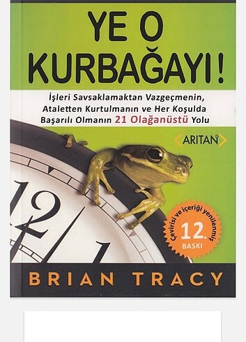 Ye o kurbağayı - Brian Tracy (pdf kitaptır)