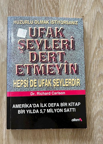 Ufak Şeyleri Dert Etmeyin - Dr. Richard Carlson