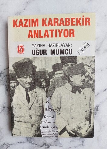 KAZIM KARABEKİR ANLATIYOR