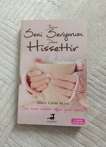 Bana Seni Seviyorum Deme Hissettir