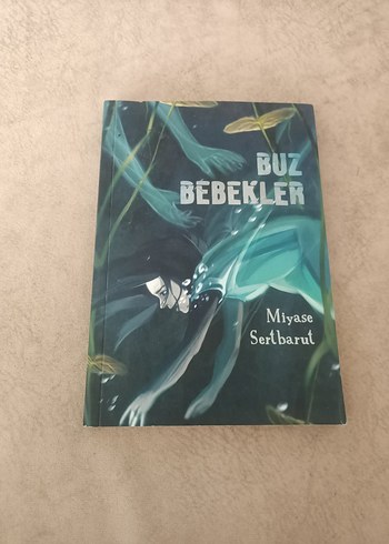Buz Bebekler - Miyase Sertbarut