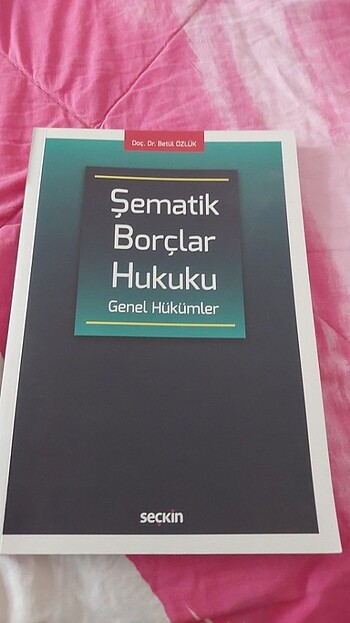 Şematik borçlar hukuku genel hükümler Doçent Doktor Betül özlük 