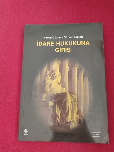 Kemal Gözler & Gürsel Kaplan - İdare Hukukuna Giriş