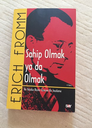 Erich Fromm Sahip olmak ya da olmak