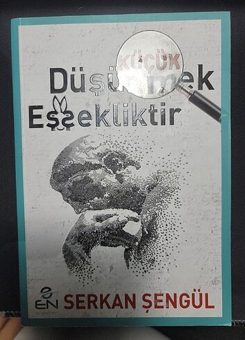 Serkan Şengül Küçük Düşünmek Eşekliktir 