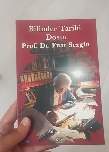 Bilimler Tarihi Dostu Prof. Dr. Fuat Sezgin Kitabı