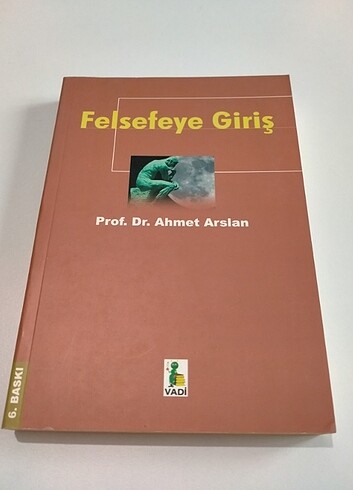 Felsefeye Giriş - Prof. Dr. Ahmet ARSLAN
