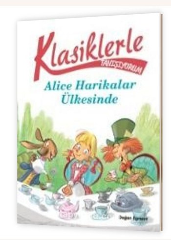 Klasiklerle Alice Harikalar Ülkesinde Çocuk Kitabı