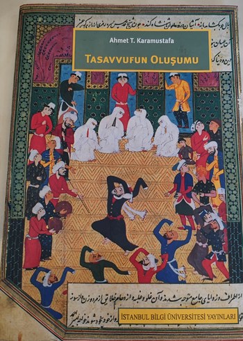 Tasavvufun Oluşumu - Ahmet T. Karamustafa